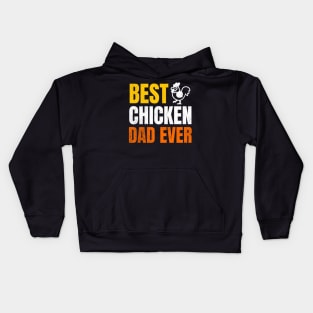 Best Chicken Dad Ever Kids Hoodie